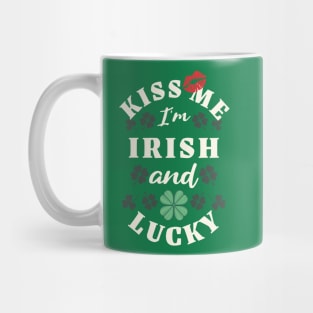 Kiss Me I'm Irish and Lucky Mug